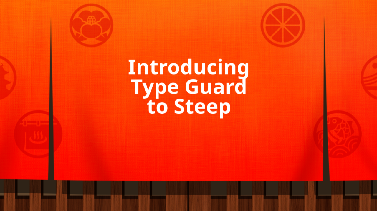 Introducing Type Guard to Steep